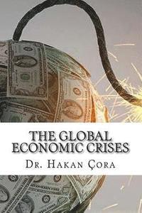 bokomslag The Global Economic Crises