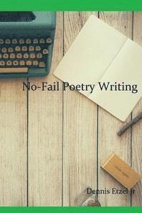bokomslag No-Fail Poetry Writing