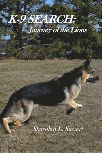 bokomslag K-9 Search: Journey of the Lions