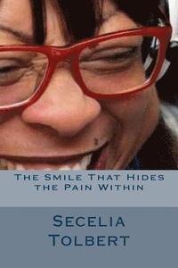bokomslag The Smile That Hides the Pain Within: Autobiography