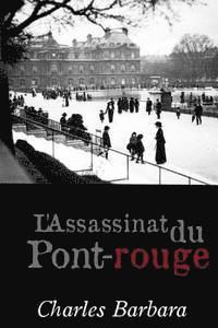 bokomslag L'assassinat du Pont-rouge