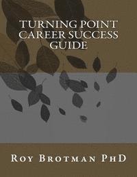 bokomslag Turning Point Career Success Guide: Career Solution Guide