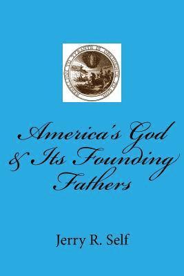 America's God & Its Founding Fathers 1