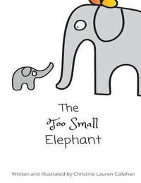 bokomslag The Too Small Elephant