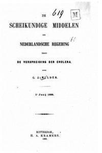 bokomslag De scheikundige middelen der nederlandsche Regering