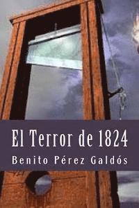 Benito Perez Galdos, Damilys Yanez - El Terror de 1824, Häftad