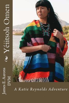James E. Aarons DVM - Yéiitsoh Omen, Häftad