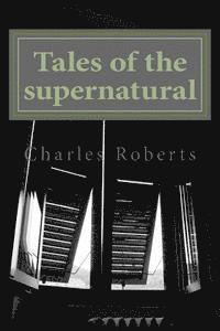 bokomslag Tales of the supernatural