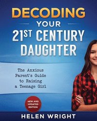 bokomslag Decoding Your 21st Century Daughter
