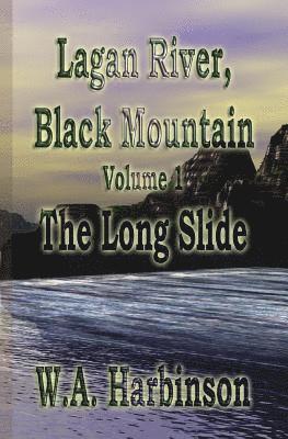 W. a. Harbinson - Lagan River, Black Mountain: Book 1: The Long Slide, Häftad