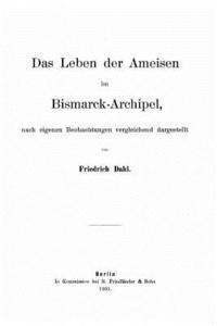 bokomslag Das Leben der Ameisen im Bismarck-Archipel
