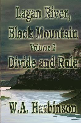 W. a. Harbinson - Lagan River, Black Mountain: Book 2: Divide and Rule, Häftad