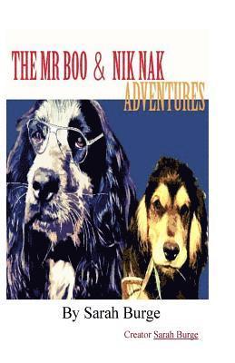 The Mr Boo & Nik Nak Adventures: Woofbook Inc 1