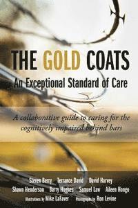 bokomslag The Gold Coats - An Exceptional Standard of Care