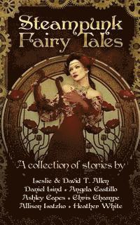 Steampunk Fairy Tales 1