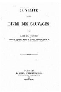 bokomslag La vérité sur le Livre des sauvages