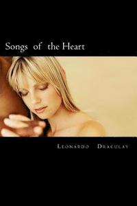 bokomslag Songs of the Heart: Romantic poetry of Leonardo Draculay