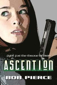 Ascention: The Fight For the Throne of Eirin