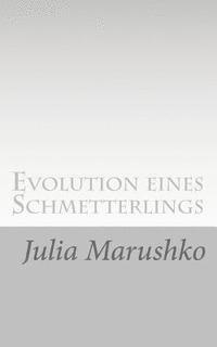 bokomslag Evolution eines Schmetterlings: Gedichte und Texte