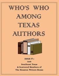 bokomslag Who's Who Among Texas Authors: And members of the Houston Writers House organization