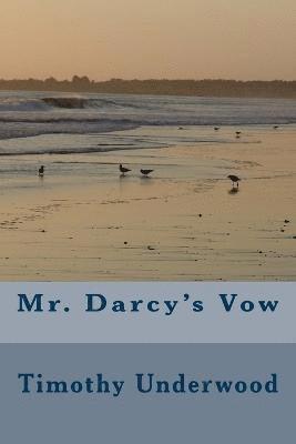 Mr. Darcy's Vow 1