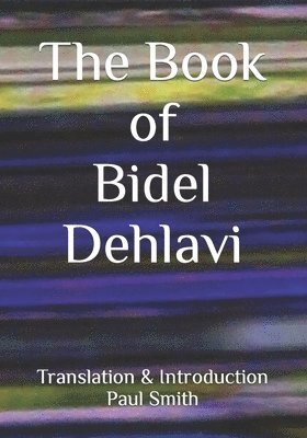 The Book of Bidel Dehlavi 1