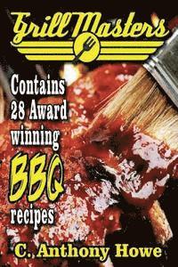 bokomslag The GRILL MASTERS Award Winning Secret BBQ Recipes: The Professional's BARBEQUE BIBLE For Perfect BBQ SAUCES & BBQ CREATIONS
