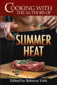 Cooking with the Authors of Summer Heat 1