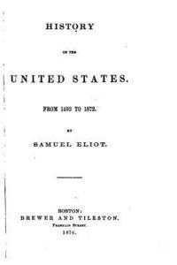 bokomslag History of the United States, From 1492 to 1872