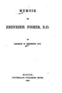 bokomslag Memoir of Ebenezer Fisher