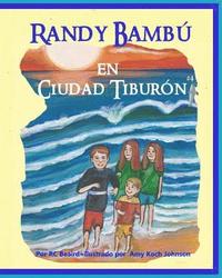 bokomslag Randy Bambu en Ciudad Tiburon