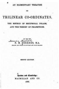 bokomslag An Elementary Treatise on Trilinear Co-ordinates