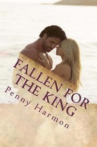 Fallen for the King 1