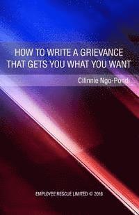 bokomslag How to write a grievance that gets you what you want