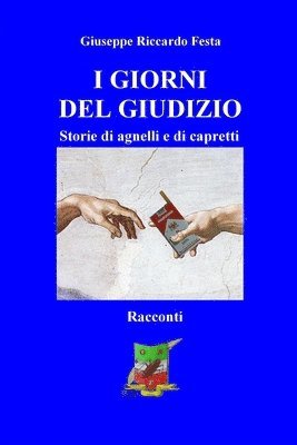 bokomslag I giorni del giudizio: Storie di agnelli e di capretti