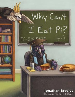 bokomslag Why Can't I Eat Pi?