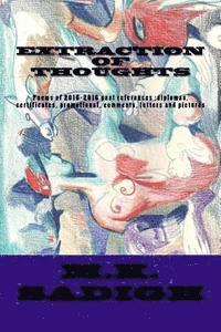 M. K. Sadigh - Extraction 0f Thought: New Poems of 2016 and Refrence ot past. letters and pictures, Häftad
