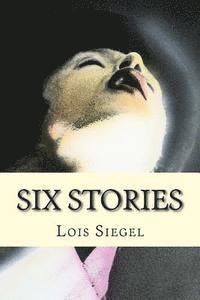 bokomslag Lois Siegel: Six Stories