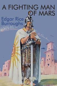 A Fighting Man of Mars 1