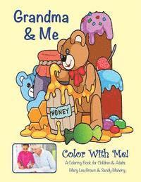 Sandy Mahony, Mary Lou Brown - Color With Me! Grandma & Me Coloring Book, Häftad