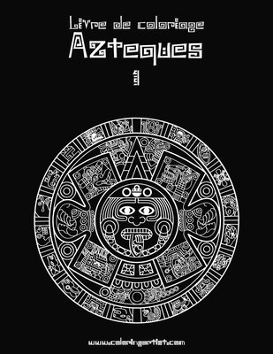 bokomslag Livre de coloriage Aztèques 1