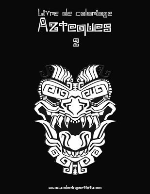 bokomslag Livre de coloriage Azteques 2