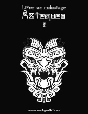 Livre de coloriage Azteques 2 1