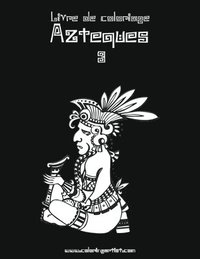 bokomslag Livre de coloriage Aztèques 3