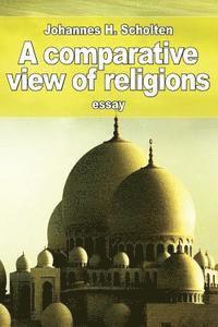 A comparative view of religions 1