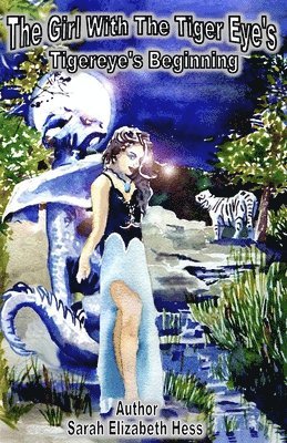 Sarah Elizabeth Hess - Girl with the Tiger Eye's, Häftad