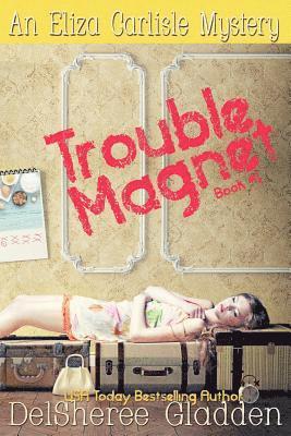 Trouble Magnet 1