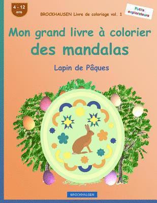 bokomslag BROCKHAUSEN Livre de coloriage vol. 1 - Mon grand livre à colorier des mandalas: Lapin de Pâques