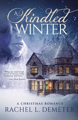 Rachel L. Demeter - A Kindled Winter: A Christmas Romance, Häftad. Tillgänglighet: Lägg i varukorg