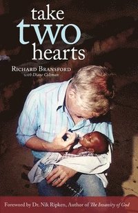 bokomslag Take Two Hearts: One Surgeon's Passion for Disabled Children in Africa